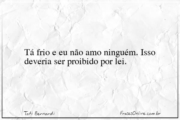 Frase de Tati Bernardi