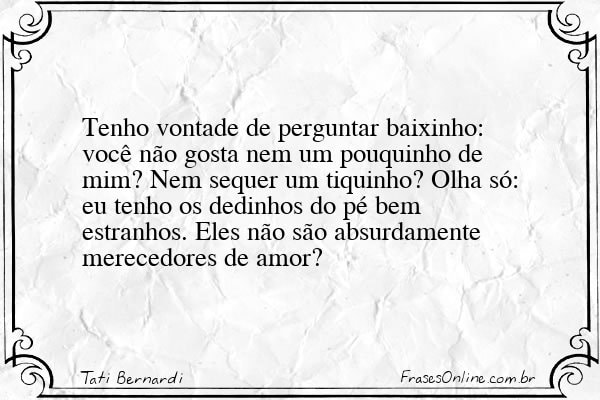 Frase de Tati Bernardi