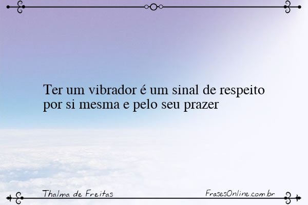 Frase de Thalma de Freitas