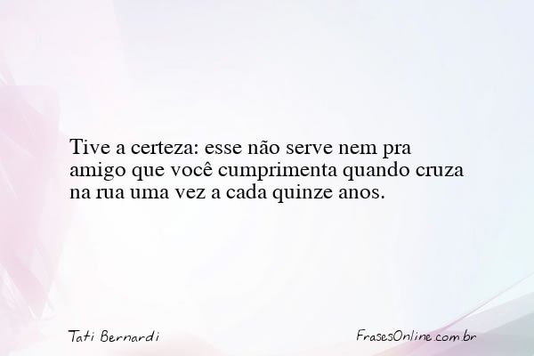 Frase de Tati Bernardi