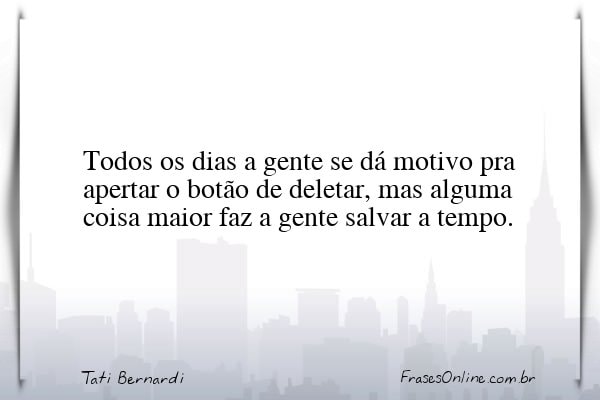 Frase de Tati Bernardi