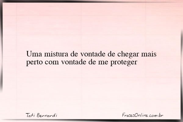 Frase de Tati Bernardi