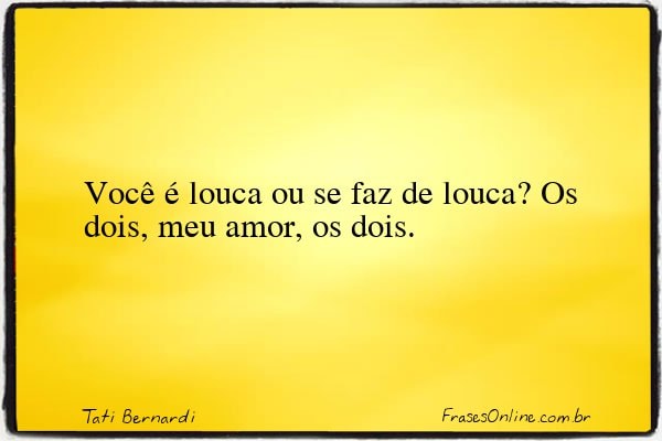 Frase de Tati Bernardi