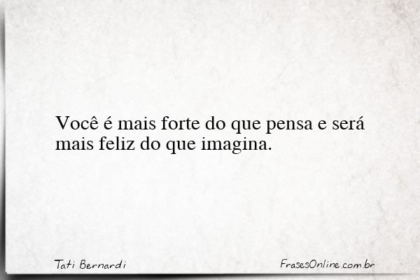 Frase de Tati Bernardi