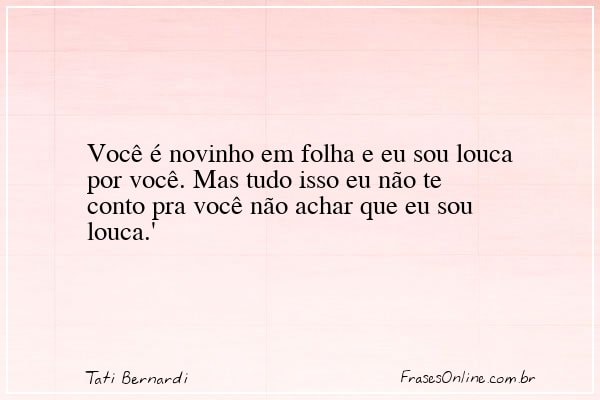 Frase de Tati Bernardi