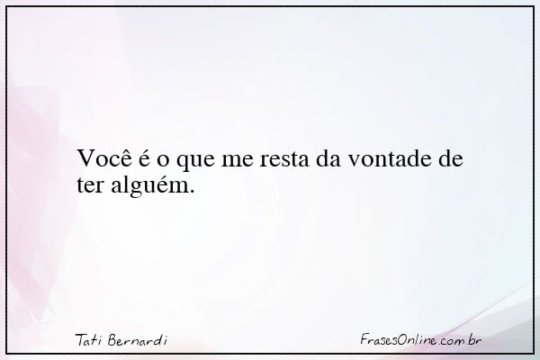 Frase de Tati Bernardi
