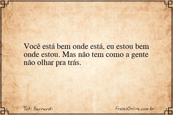 Frase de Tati Bernardi