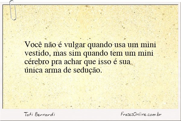 Frase de Tati Bernardi
