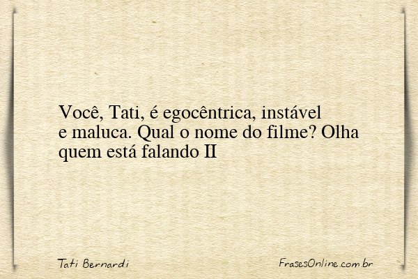 Frase de Tati Bernardi