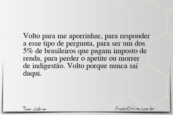 Frase de Tom Jobim
