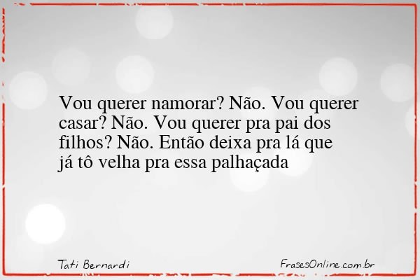 Frase de Tati Bernardi