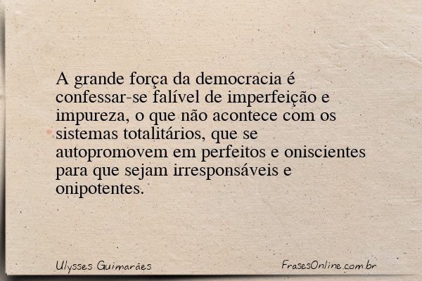 Frase de Ulysses Guimarães