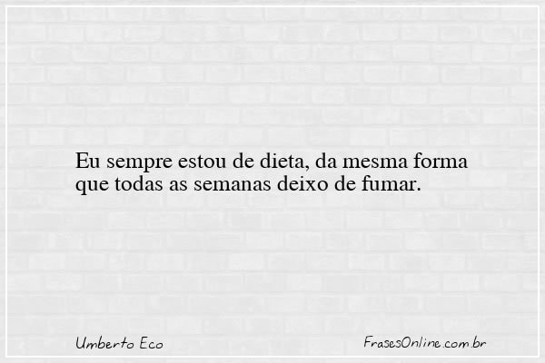 Frase de Umberto Eco