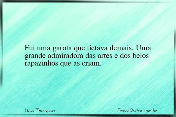 Frase de Uma Thurman