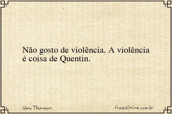 Frase de Uma Thurman