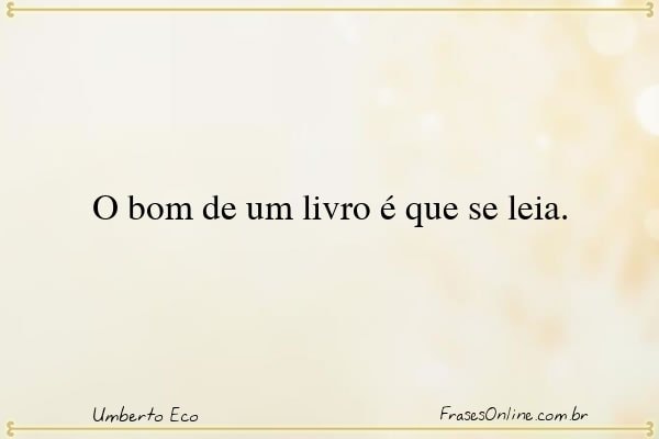 Frase de Umberto Eco