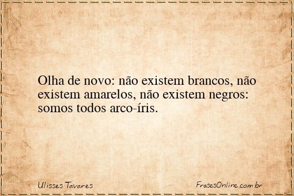 Frase de Ulisses Tavares