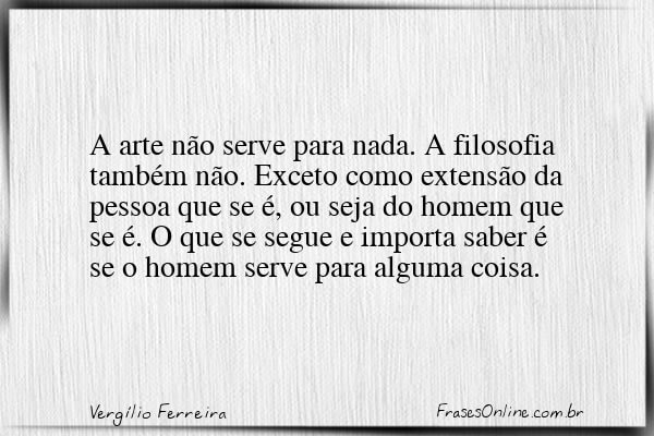 Frase de Vergílio Ferreira
