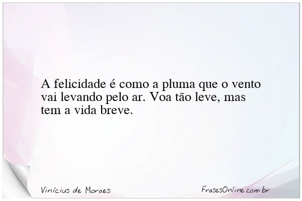 Frase de Vinícius de Moraes