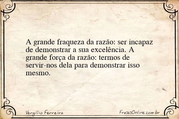 Frase de Vergílio Ferreira