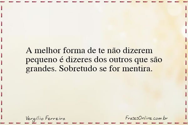 Frase de Vergílio Ferreira