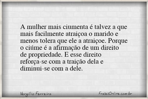 Frase de Vergílio Ferreira