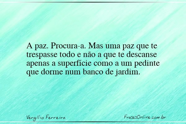 Frase de Vergílio Ferreira