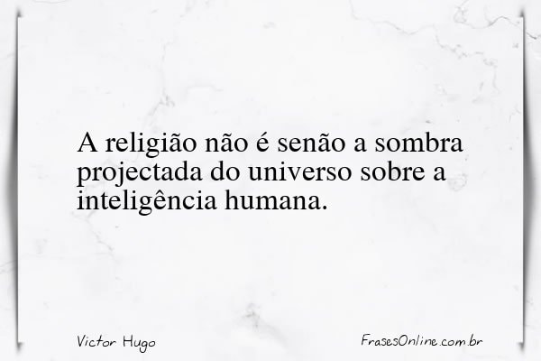 Frase de Victor Hugo