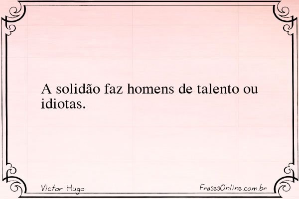 Frase de Victor Hugo