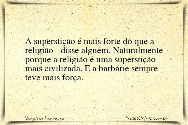 Frase de Vergílio Ferreira