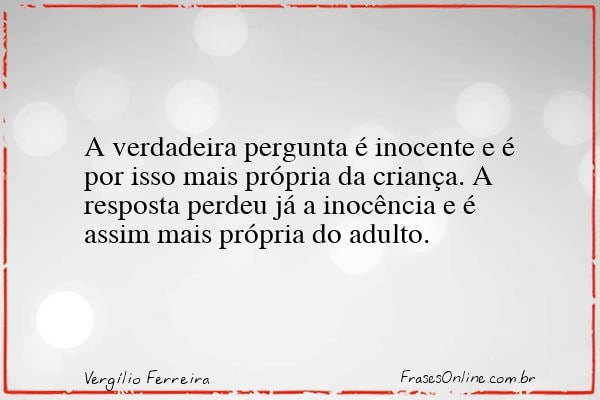 Frase de Vergílio Ferreira