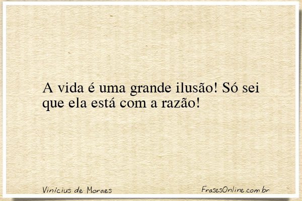 Frase de Vinícius de Moraes