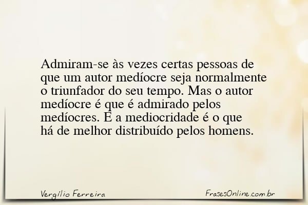 Frase de Vergílio Ferreira