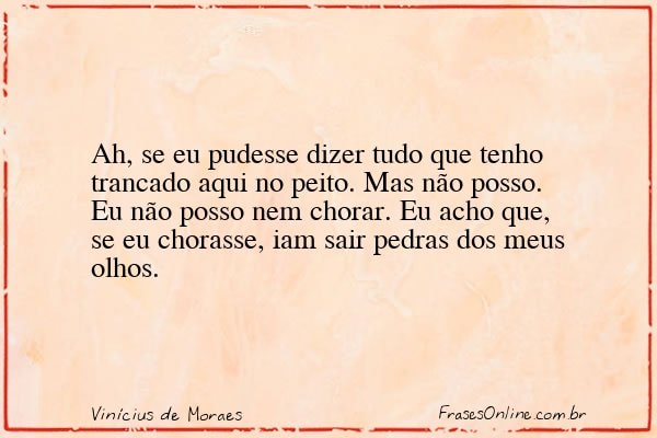 Frase de Vinícius de Moraes