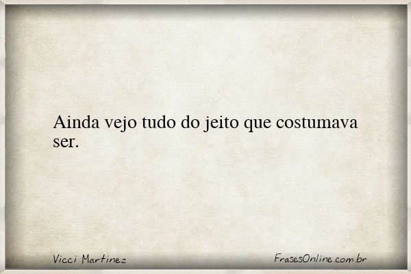 Frase de Vicci Martinez