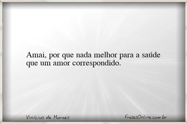 Frase de Vinícius de Moraes