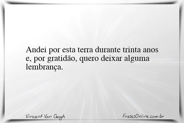 Frase de Vincent Van Gogh