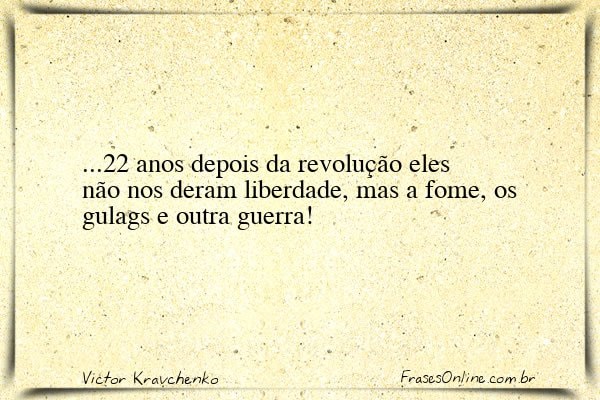 Frase de Victor Kravchenko