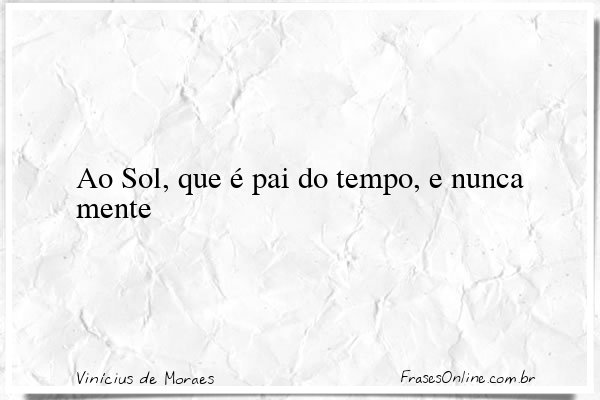 Frase de Vinícius de Moraes