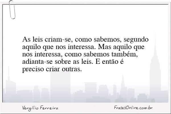 Frase de Vergílio Ferreira
