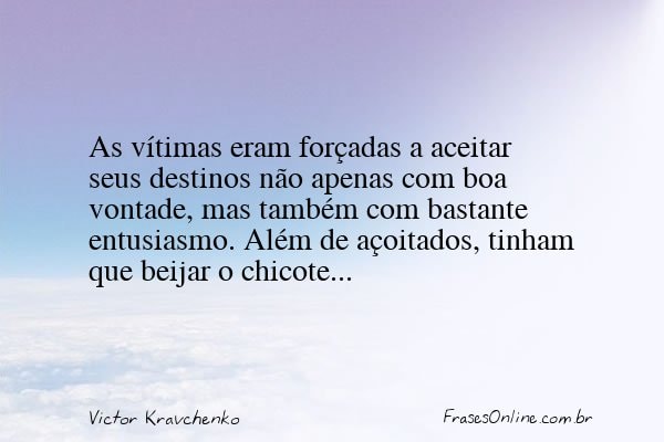 Frase de Victor Kravchenko