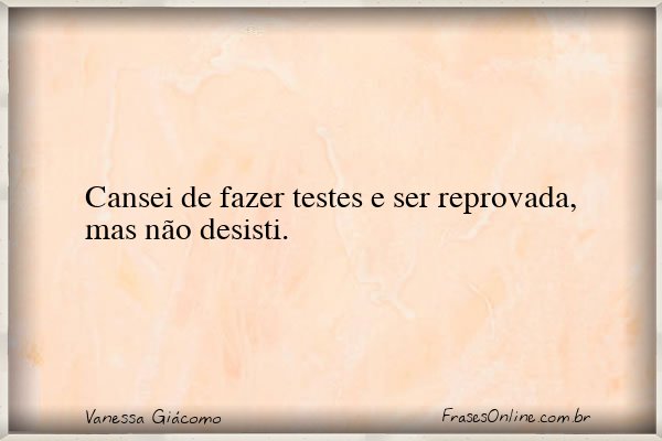 Frase de Vanessa Giácomo