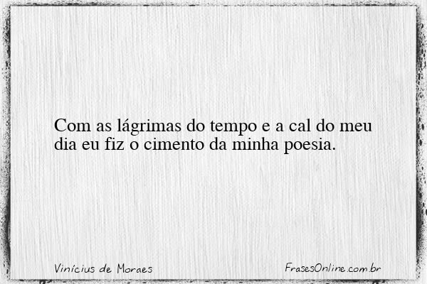 Frase de Vinícius de Moraes