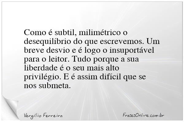 Frase de Vergílio Ferreira