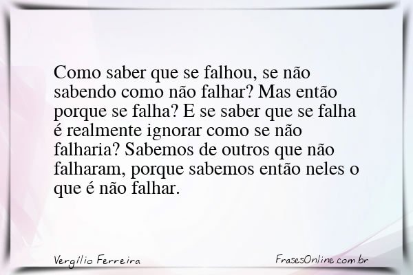 Frase de Vergílio Ferreira