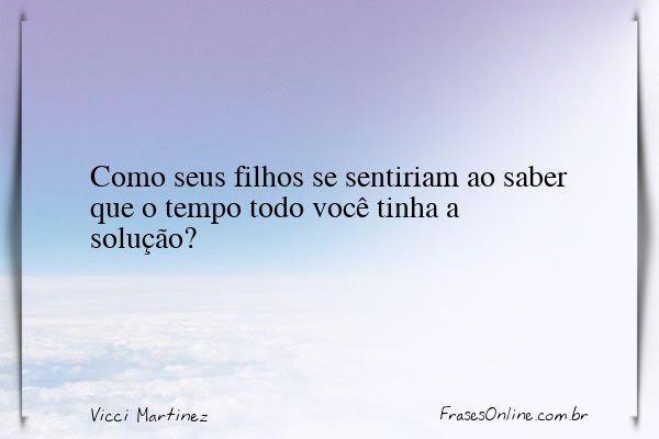 Frase de Vicci Martinez
