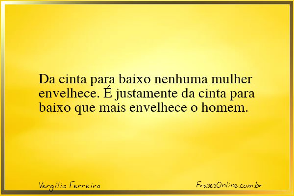 Frase de Vergílio Ferreira