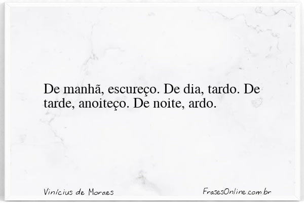 Frase de Vinícius de Moraes