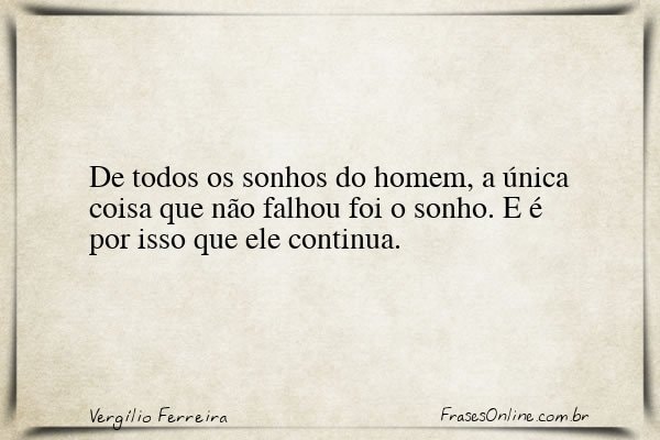 Frase de Vergílio Ferreira