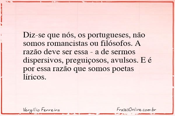 Frase de Vergílio Ferreira